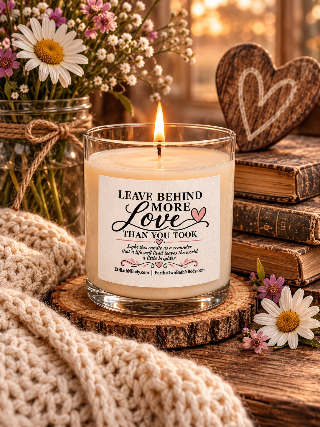 Leave Behind More Love Than You Took Candle, Meaningful Gift for Her, Remembrance Candle, Sympathy Gift, Inspirational Candle, Memorial Gift